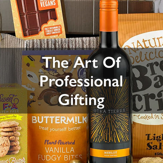 The Art of Professional Gifting: Enhancing Your Corporate Relationships with Thoughtful Gift Hampers